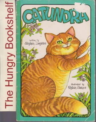 COSGROVE, Stephen : Catundra : A Serendipity Book SC Kid\'s